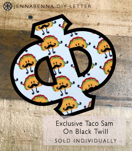 Exclusive Taco Sam Fabric On Black Twill DIY Letter - JennaBenna